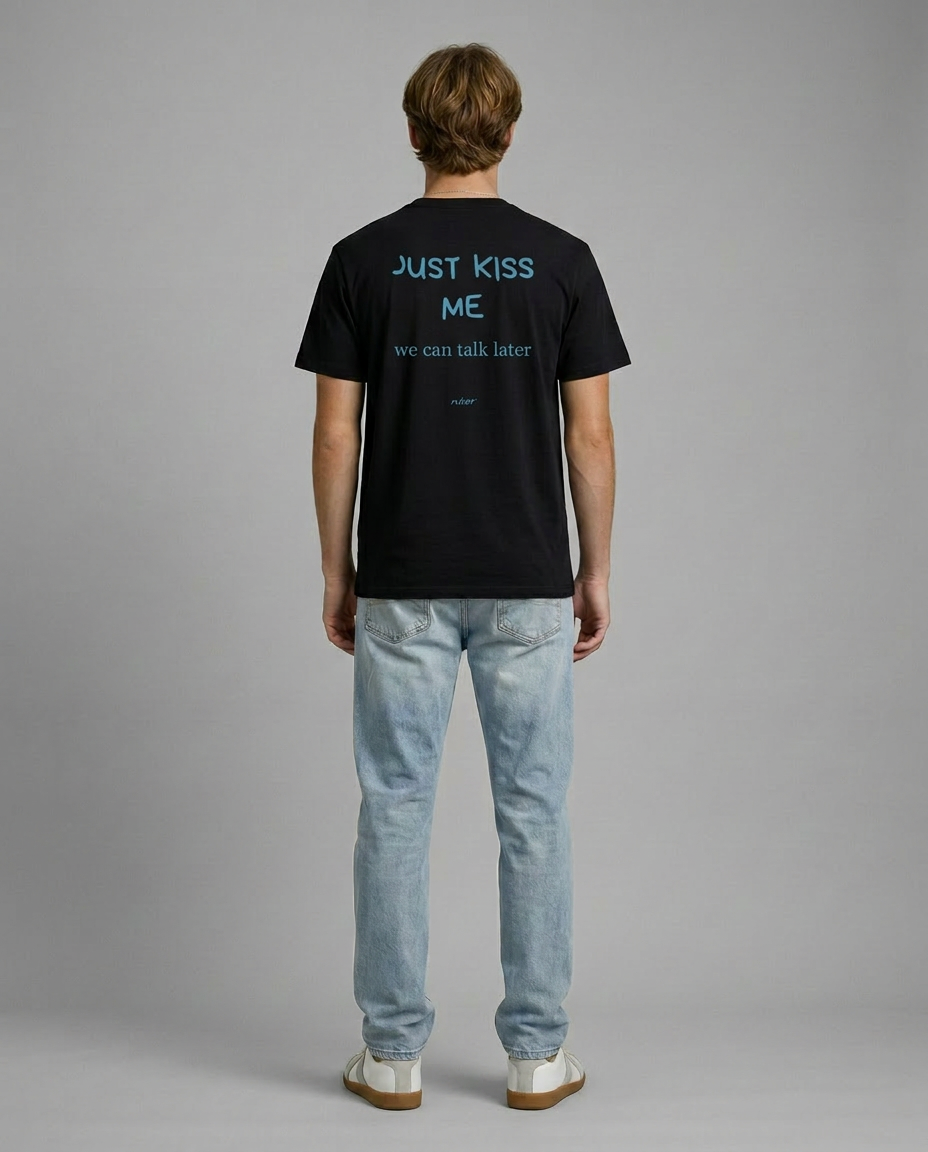 JUST KISS ME T-shirt
