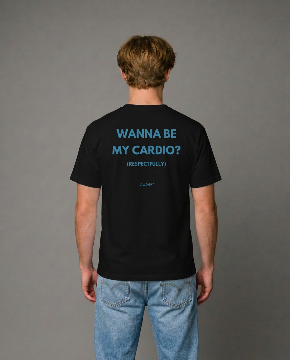 Wanna be my Cardio T-shirt