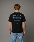 Need Porsche not therapy T-shirt