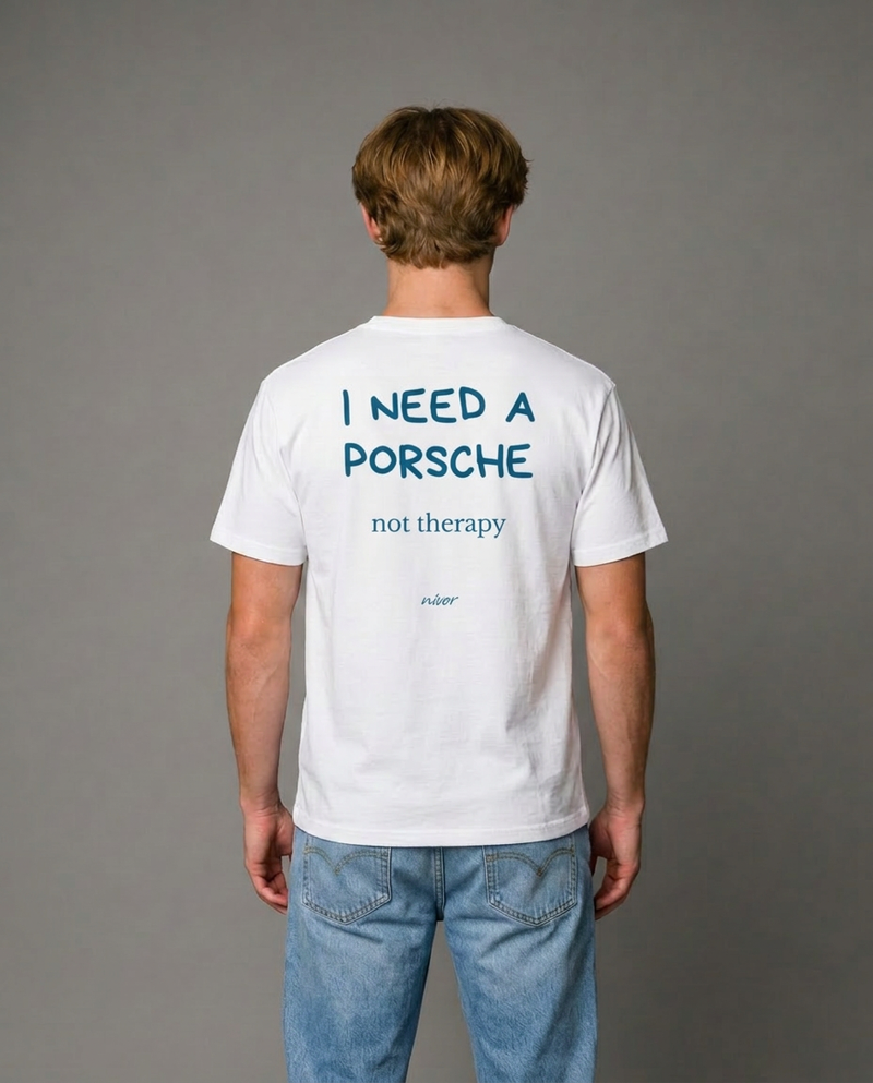 Need Porsche not therapy T-shirt