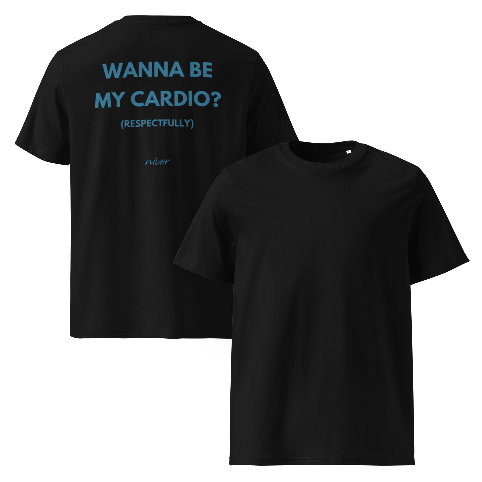 Wanna be my Cardio T-shirt