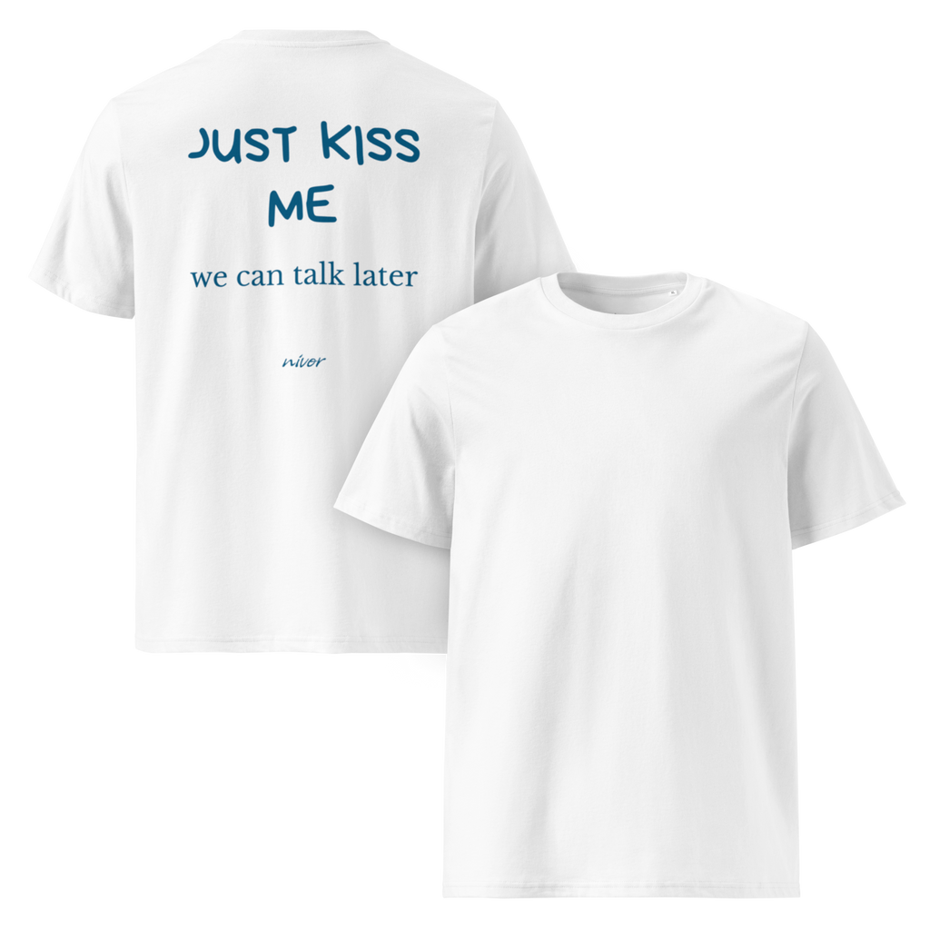 JUST KISS ME T-shirt