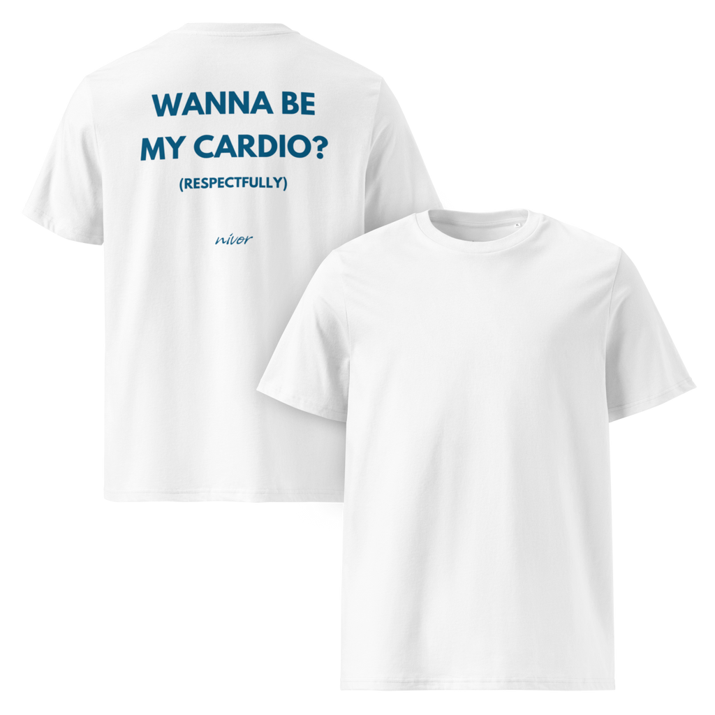 Wanna be my Cardio T-shirt