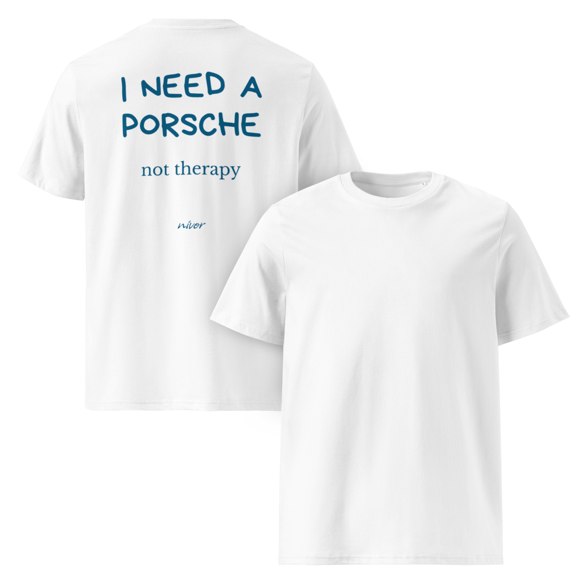 Need Porsche not therapy T-shirt