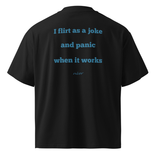 Flirt as a joke Oversize