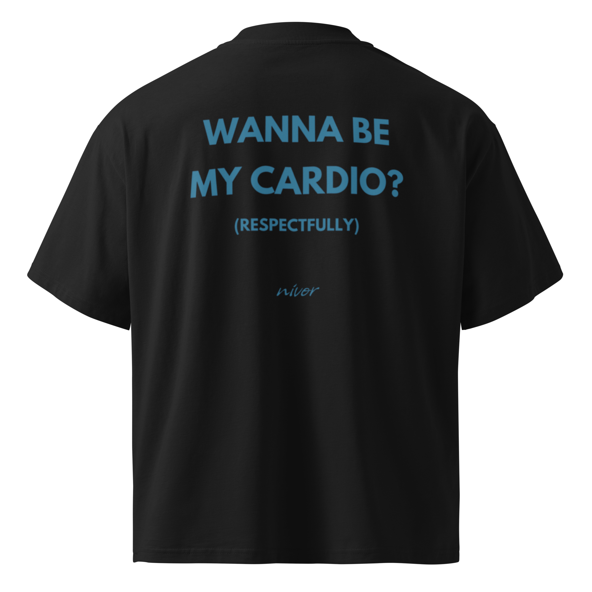 Wanna be my Cardio Oversize