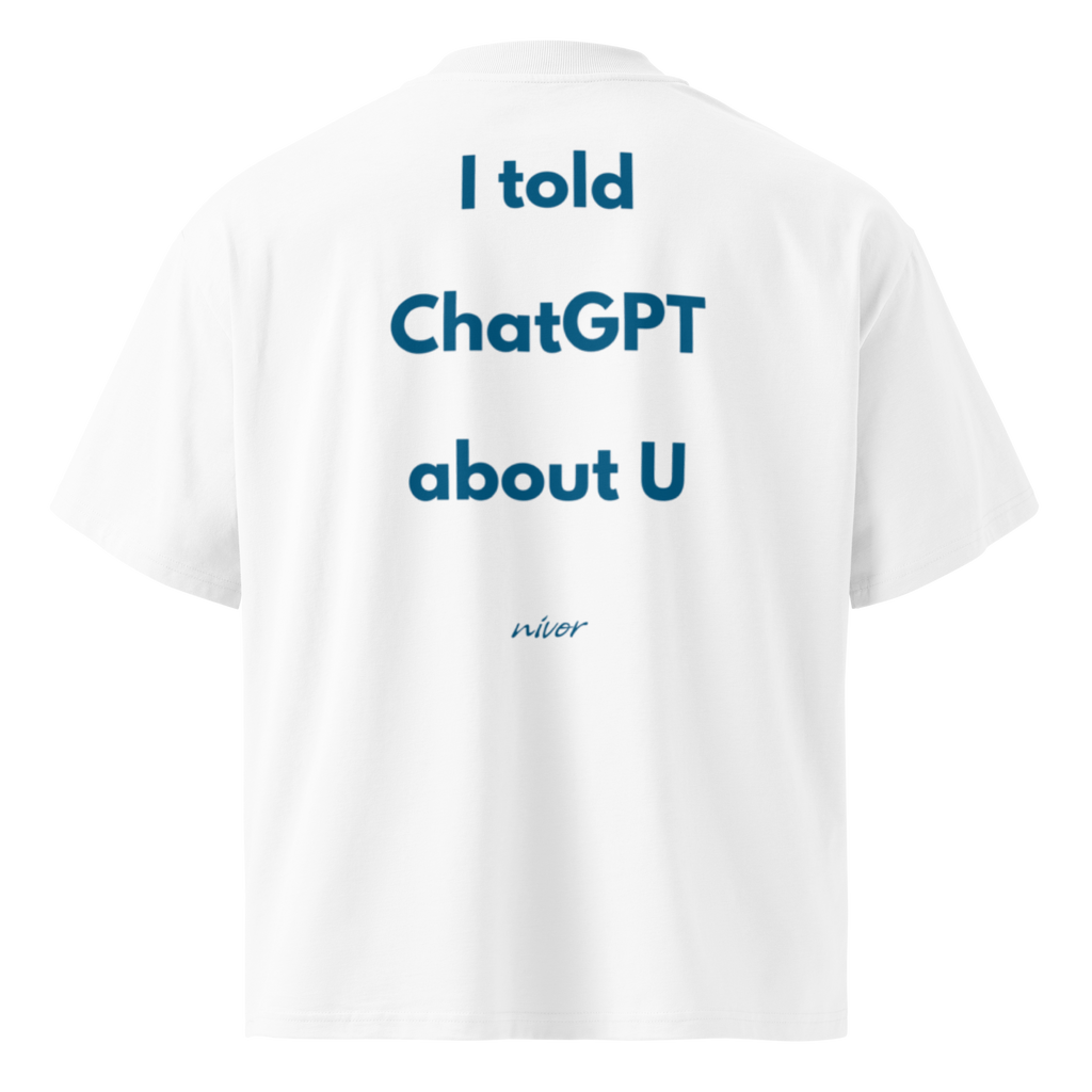 I told ChatGPT about U Oversize