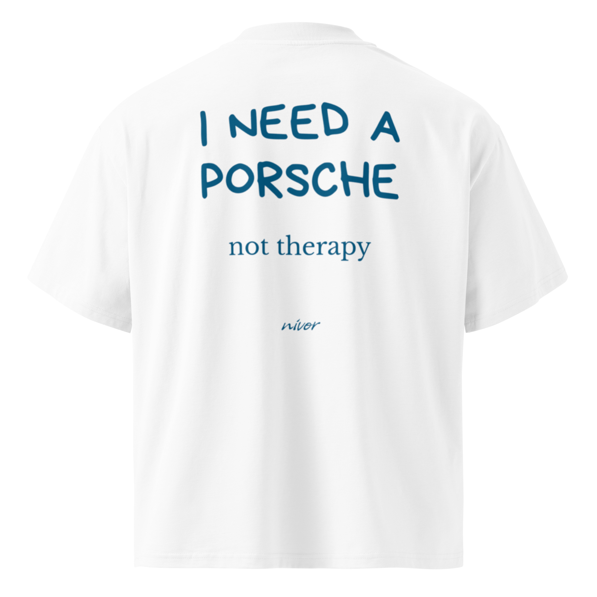 Need Porsche not therapy Oversize