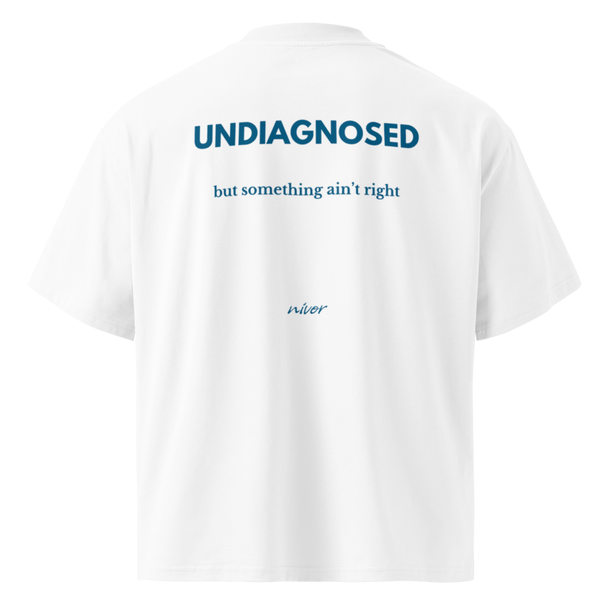 UNDIAGNOSED Oversize